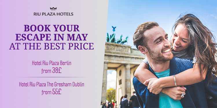OFFERS FOR GETAWAYS TO BERLIN AND DUBLIN