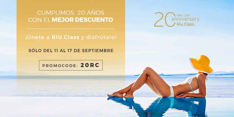 HAZTE MIEMBRO DE RIU CLASS Y CELEBRA NUESTRO 20 ANIVERSARIO