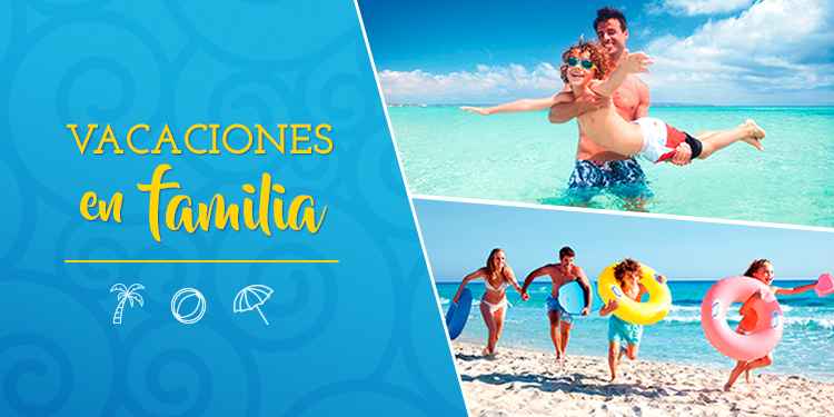 OFERTAS PARA UNAS VACACIONES EN FAMILIA